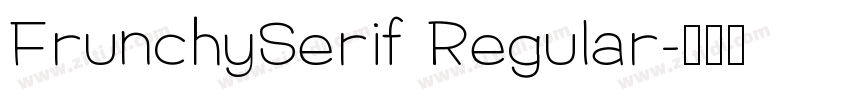 FrunchySerif Regular字体转换